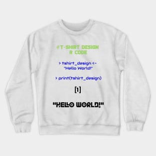 T-Shirt Design Programming | R Code True Color Crewneck Sweatshirt